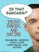 Is That Sarcasm? Including Irony, Satire, and Parody