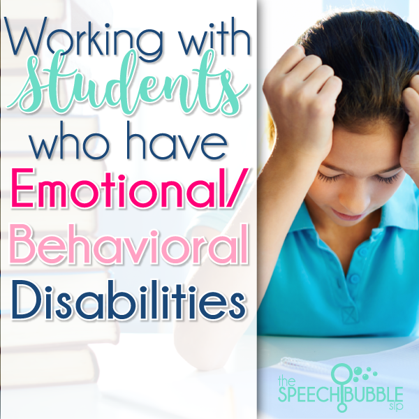 Working with Students with Emotional/Behavioral Disorders