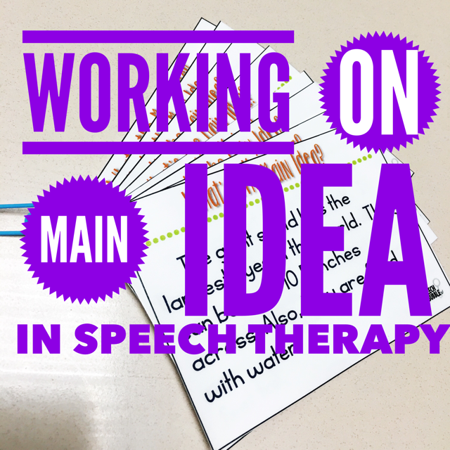 Working on Main Idea in Speech Therapy