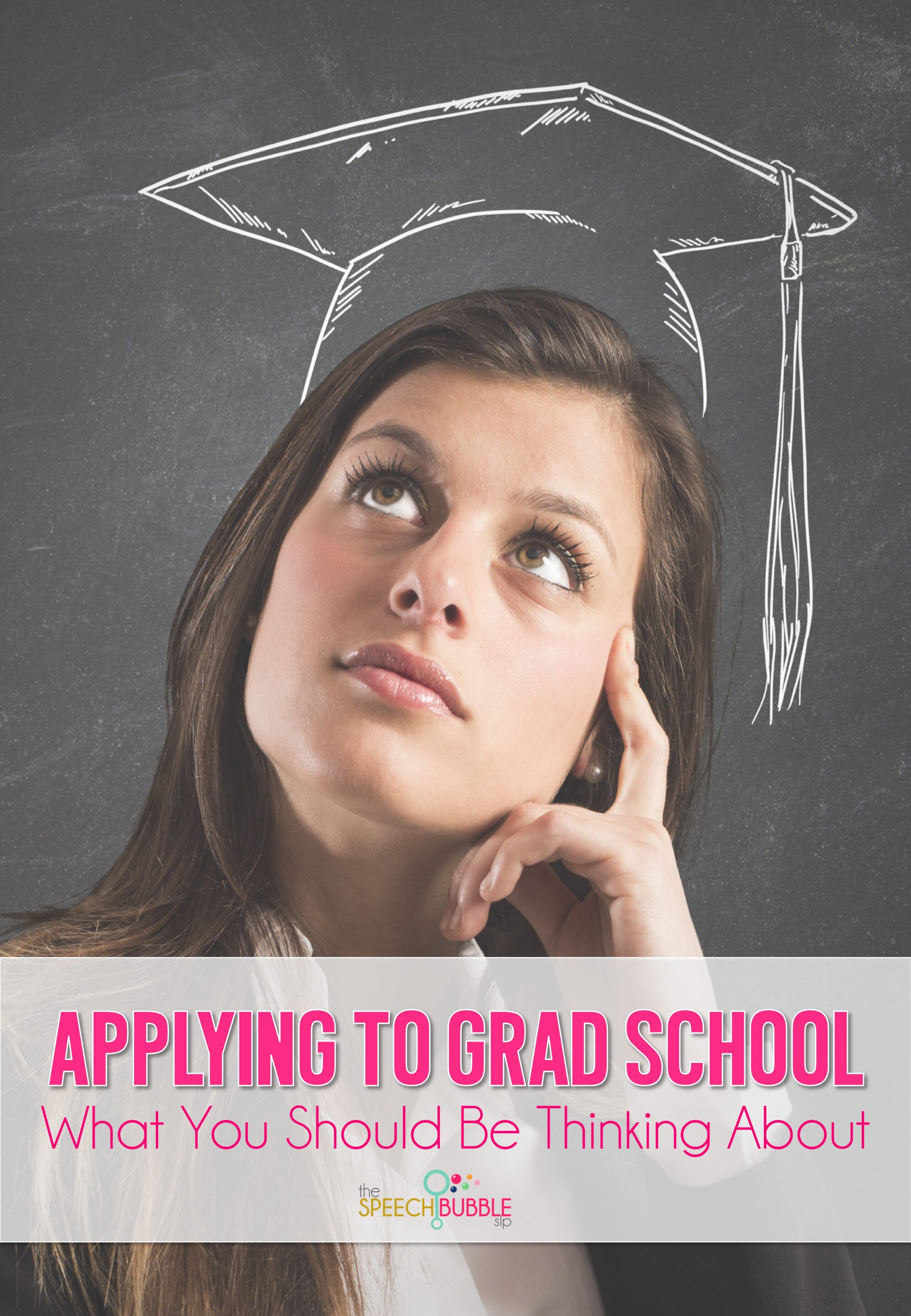 Applying to Grad School: What You Should Be Thinking About