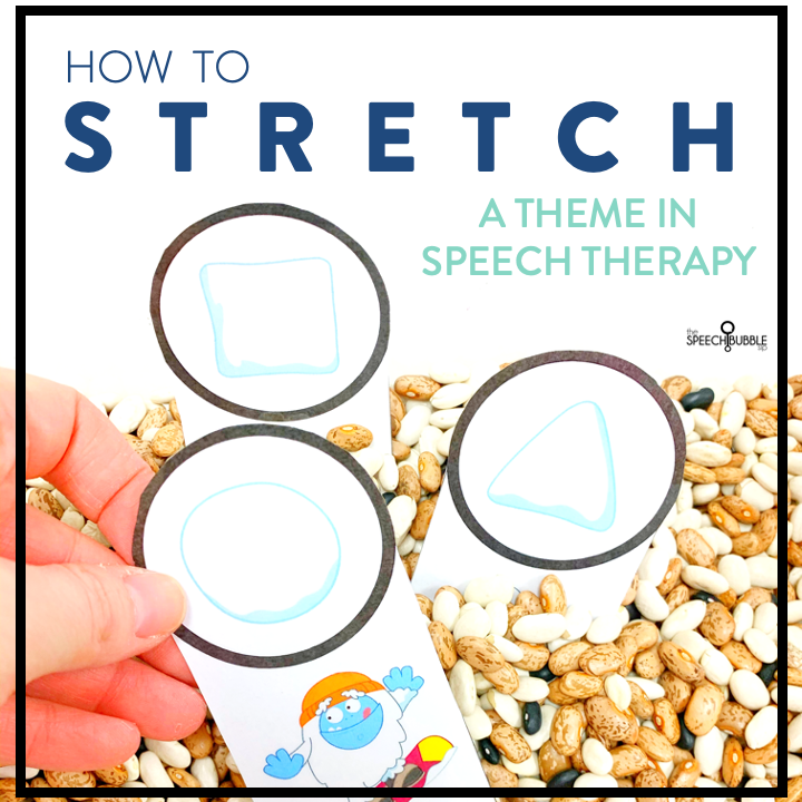 How to stretch a theme in speech therapy