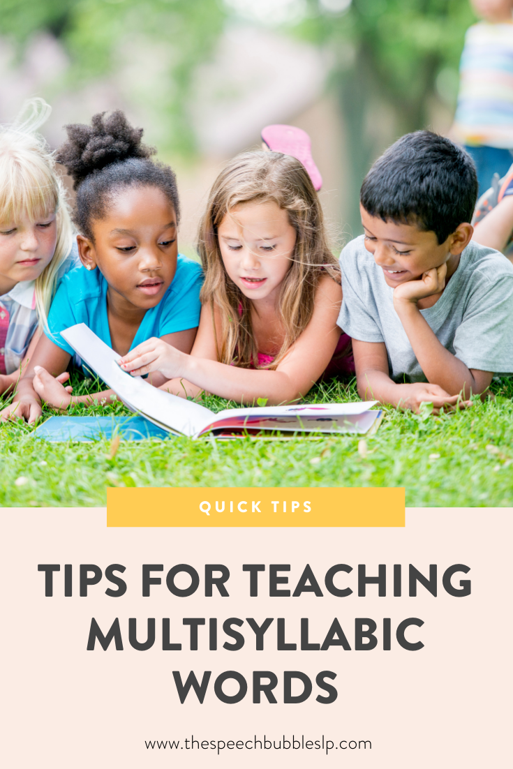 Tips for Teaching Multi-Syllabic Words