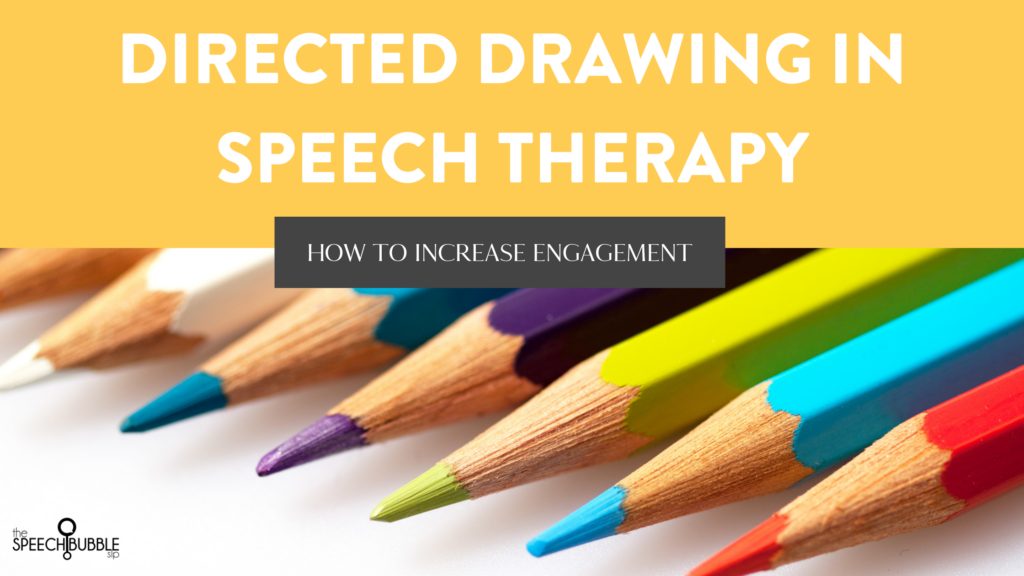 Increase Engagement in Speech Therapy with Directed Drawing.